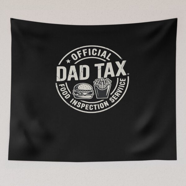 Item preview, Dad Tax, Funny Papa Daddy Fathers Day designed and sold by rbc-wrights.