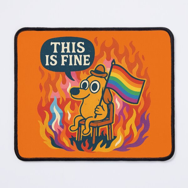Item preview, This is Fine Meme with Pride Flag - LGBTQ+ Inclusive Fire Dog Art designed and sold by GirlyPopped.