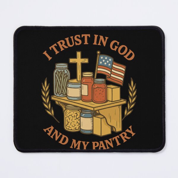 Item preview, I Trust In God And My Pantry Survival Canning designed and sold by LuminOrb.