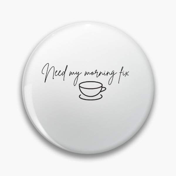 Item preview, Need my morning fix Morning coffee designed and sold by LitchiArt.