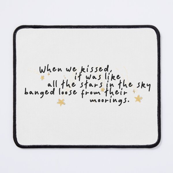 Item preview, When we kissed, it was like all the stars in the sky banged loose from their moorings. | we were liars designed and sold by Pinu92.