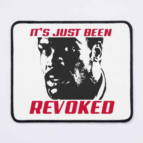 Item preview, It’s Just Been Revoked designed and sold by UNK-Fatigues.
