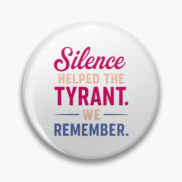 Item preview, Silence Helped The Tyrant: We Remember Patriotic Protest Typography designed and sold by elynne9.