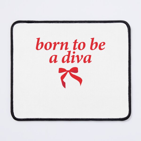 Item preview, born to be a diva designed and sold by shitpostee.