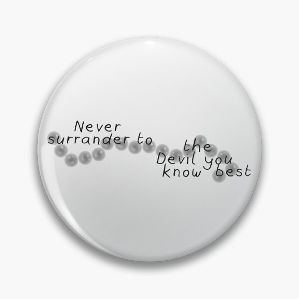 Item preview, Never surrander to the Devil you know best | we were liars designed and sold by Pinu92.