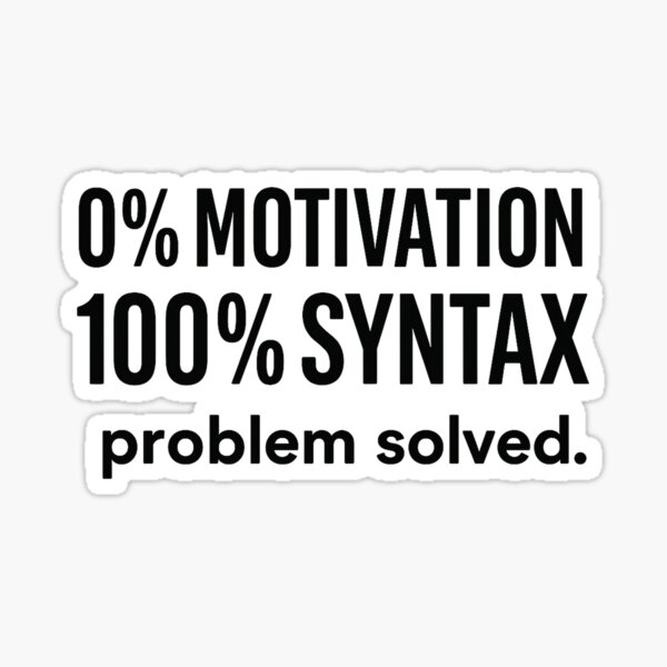 Artikel-Vorschau von 0 % Motivation, 100 % Syntax – Lustiges minimalistisches Coding-T-Shirt, designt und verkauft von Shirt404.