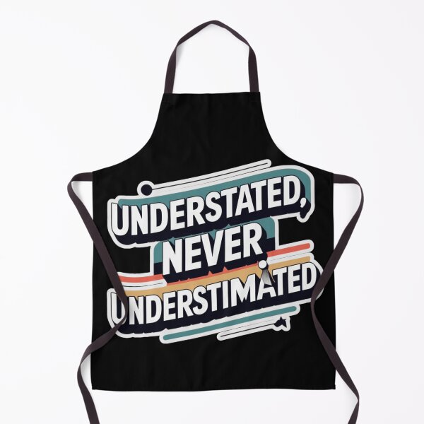 Item preview, Understated, never underestimated designed and sold by Barrbozarr.