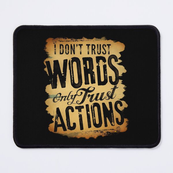 Item preview, I Don't Trust Words Only Trust Actions | Real Talk & Integrity | Motivational Design designed and sold by GRITMOOD.