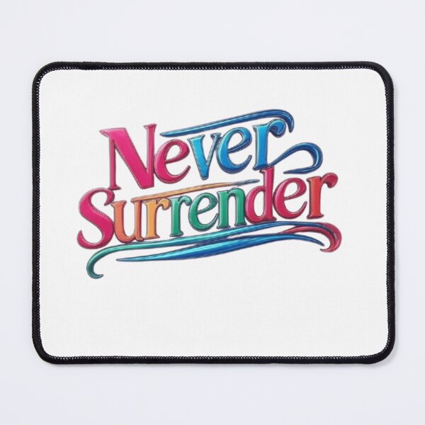 Item preview, Never surrender  designed and sold by fotisrec.