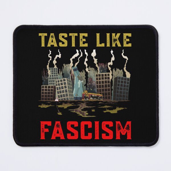 Item preview, Political Protest Pro Democracy Imigration Raid Taste Like Fascism USA Riots designed and sold by Zayavca.
