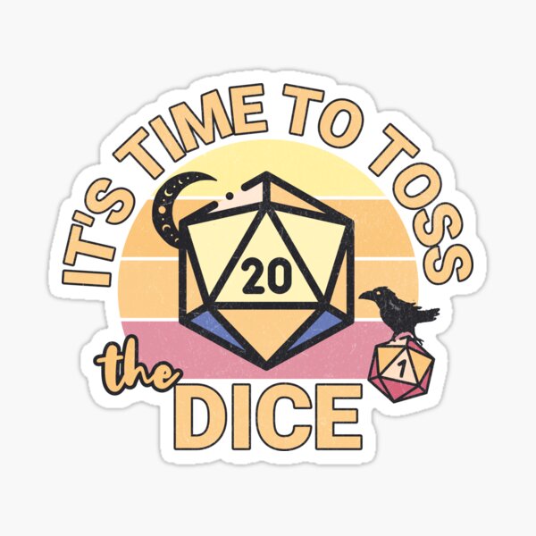 Item preview, It's Time To Toss The Dice - D20 RPG Design designed and sold by Taveren-Tavern.