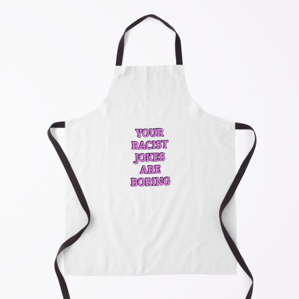 Item preview, Your Racist Jokes Are Boring - Make racists afraid again  designed and sold by Inspirationmotivation.