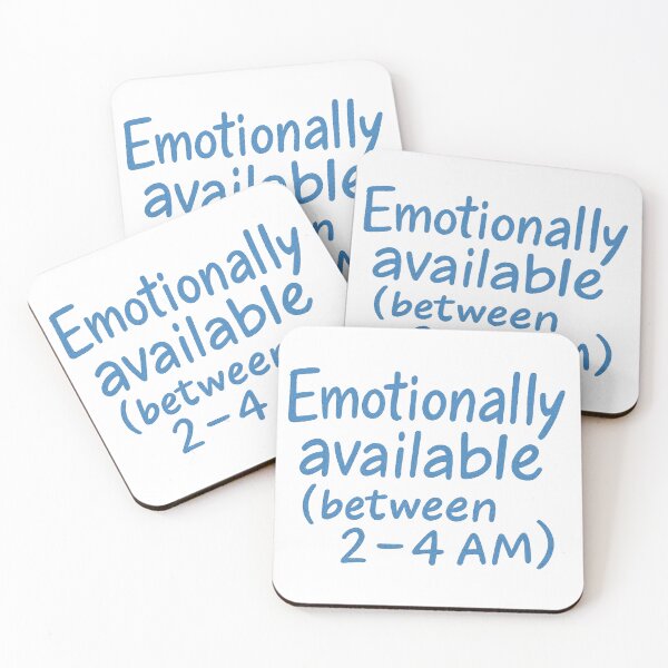 Item preview, Emotionally Available (Between 2–4 AM) designed and sold by nopewear..