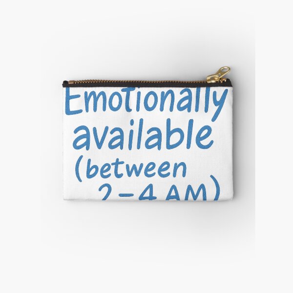 Item preview, Emotionally Available (Between 2–4 AM) designed and sold by nopewear..