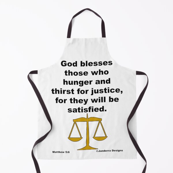 Item preview, God blesses those who hunger and thirst for justice, for they will be satisfied Matthew 5:6 designed and sold by JanderraDesigns.
