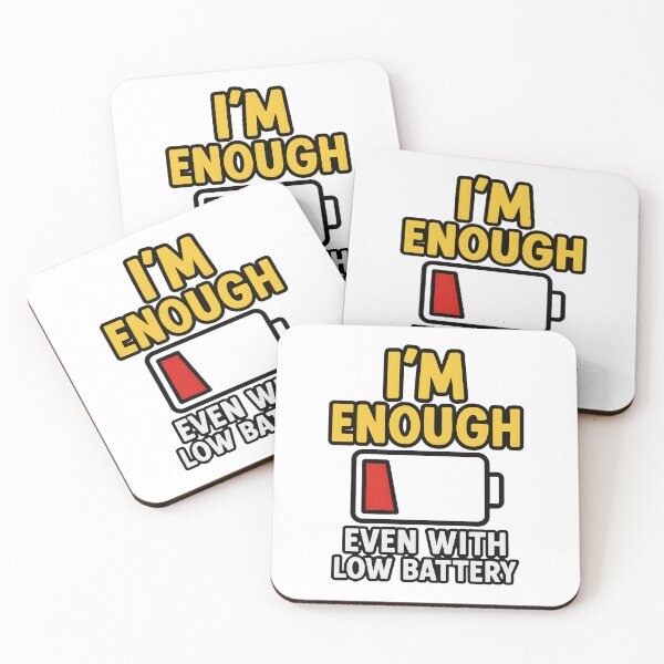 Item preview, I'm Enough, Even on Low Battery – Minimalist Power Drip Design designed and sold by inkNext.