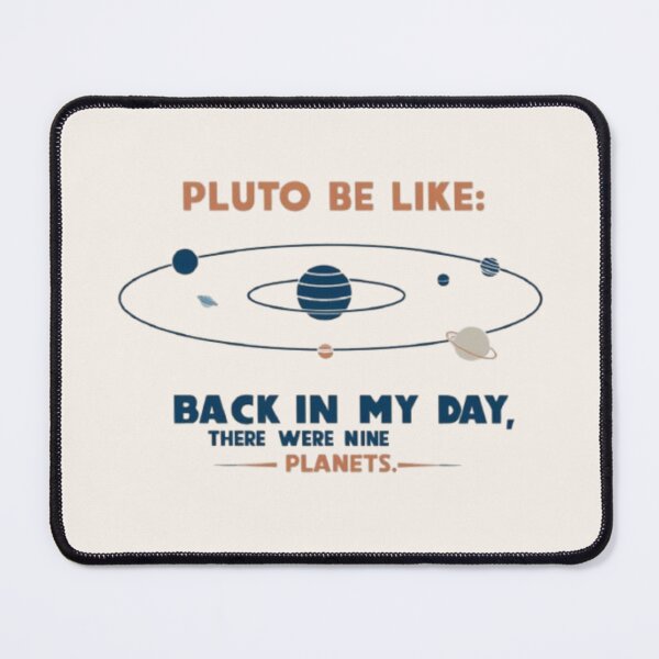 Item preview, Pluto Tribute: Back In My Day, There Were 9 Planets designed and sold by eXtraHumans.