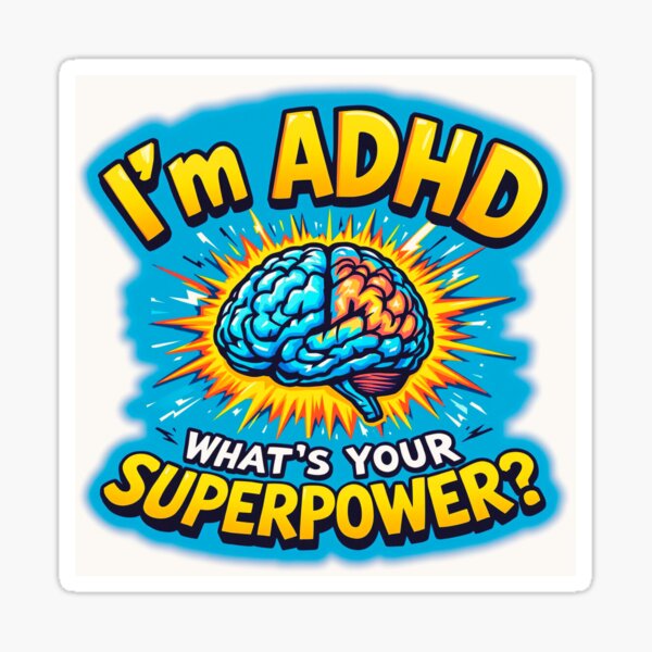Item preview, I'm ADHD What's Your Superpower - Comic Style Brain Power Design designed and sold by Sinfulchicken.