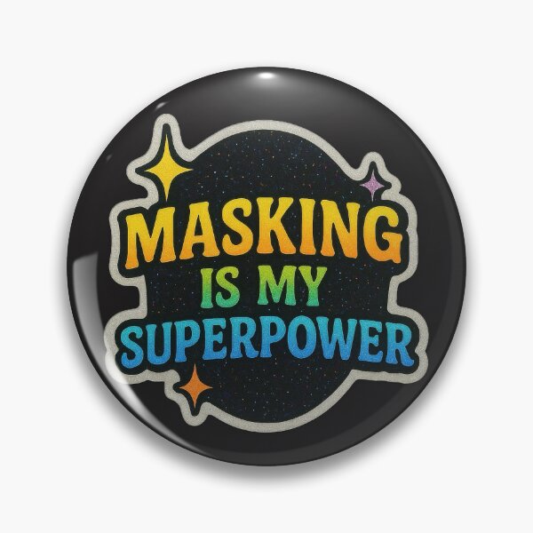 Item preview, Masking is my Superpower designed and sold by carlabunce.