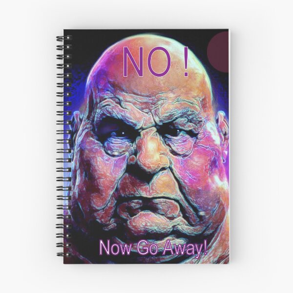 Item preview, NO, NOW GO AWAY!   designed and sold by michaeltodd.