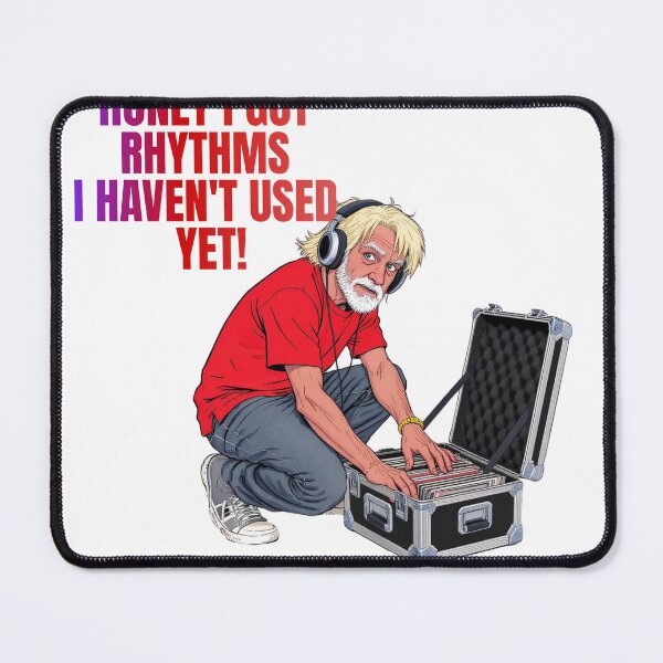 Item preview, Honey I Got Rhythms I Haven't Used Yet designed and sold by Gorillasindamix.