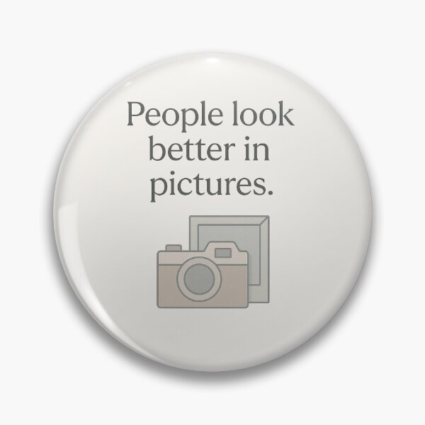Item preview, People Look Better in Pictures – Soft Haos Edition designed and sold by notokstudio.