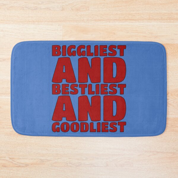 Item preview, Biggliest And Bestliest And Goodliest designed and sold by IKDG.