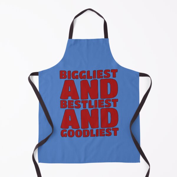 Item preview, Biggliest And Bestliest And Goodliest designed and sold by IKDG.