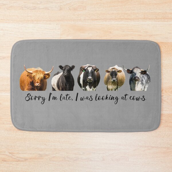 Item preview, Sorry I'm Late, I Was Looking at Cows designed and sold by Jane Stanley Photography.