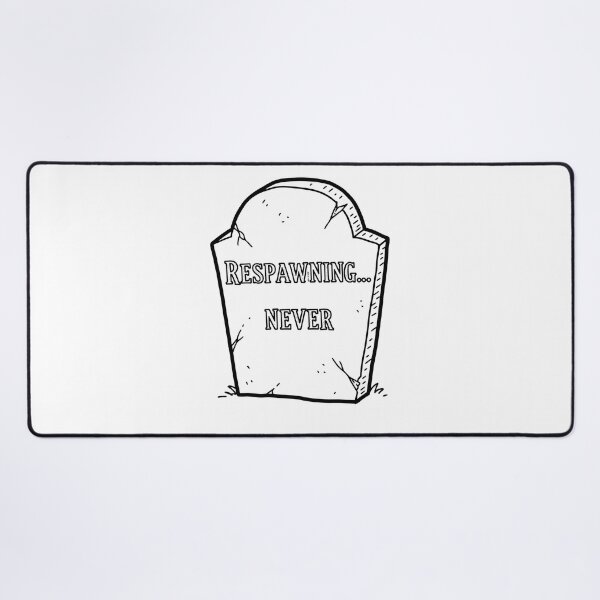 Item preview, Respawning... Never Gravestone designed and sold by Owcomm.