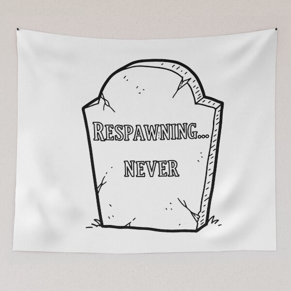 Item preview, Respawning... Never Gravestone designed and sold by Owcomm.