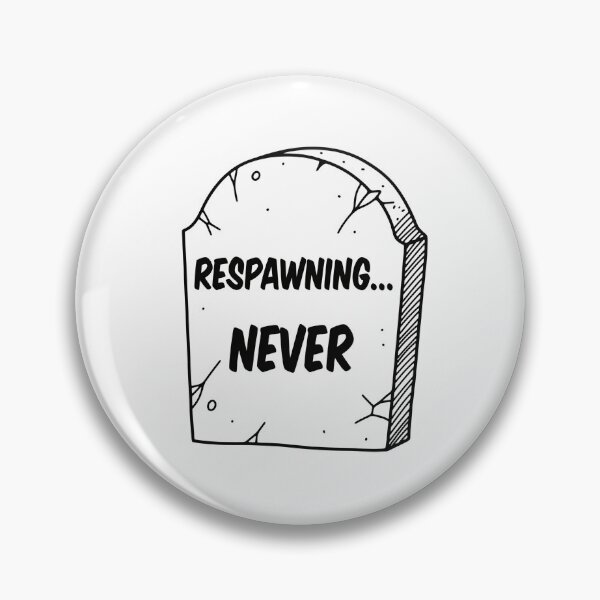 Item preview, Respawning... Never Grave Marker designed and sold by Owcomm.