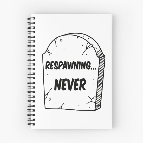 Item preview, Respawning... Never Grave Marker designed and sold by Owcomm.