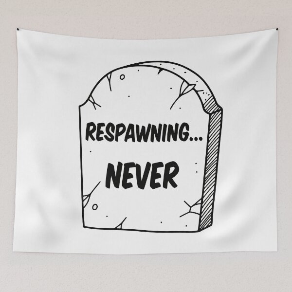 Item preview, Respawning... Never Grave Marker designed and sold by Owcomm.