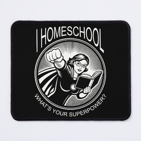 Item preview, I Homeschool, What's Your Super Power? designed and sold by KKTees82.