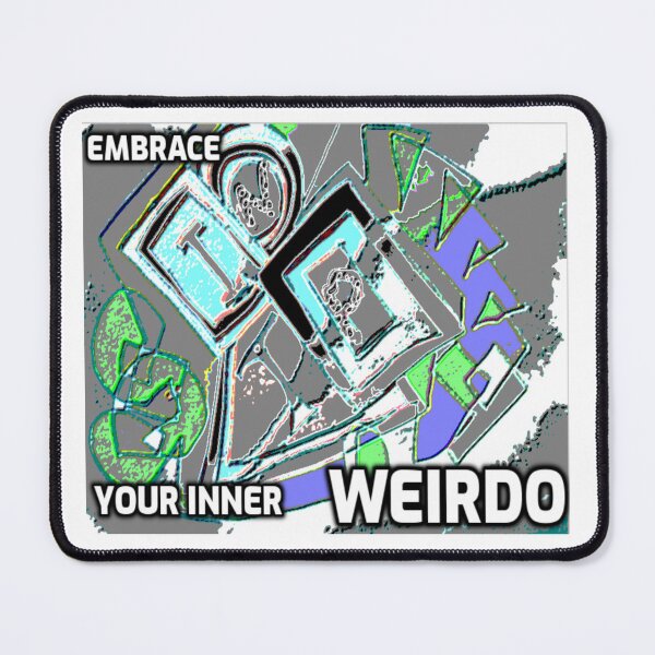 Item preview, Embrace Your Inner Weirdo 1 Abstract designed and sold by SmashingDeals.
