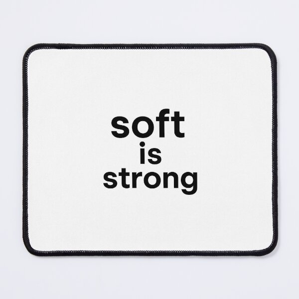 Item preview, Soft is strong  designed and sold by Natthiya Minimal.