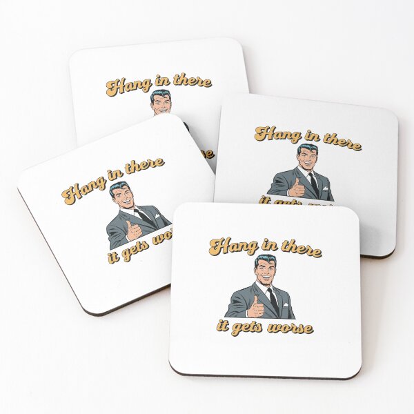 Item preview, hang in there, worse, office humor, attitude, funnyfits70, Humor, Funny, retro, vintages, funny quotes, animal humor, designed and sold by FunnyFits70.