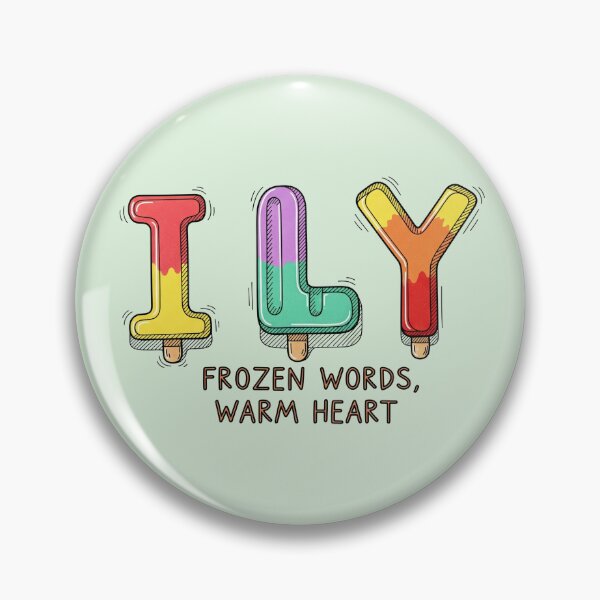 Item preview, ILY Frozen Words Warm Heart designed and sold by Owcomm.