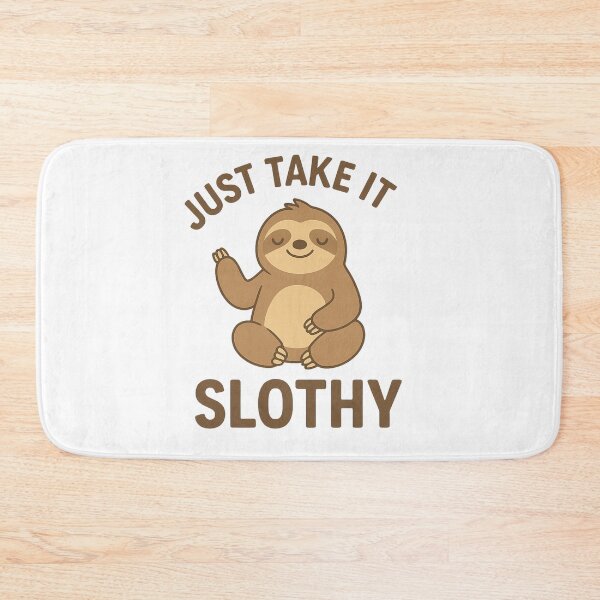 Item preview, Just Take It Slothy – Cute Sloth Pun Design designed and sold by POPDOTSHOP.