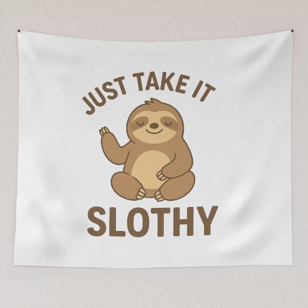 Item preview, Just Take It Slothy – Cute Sloth Pun Design designed and sold by POPDOTSHOP.