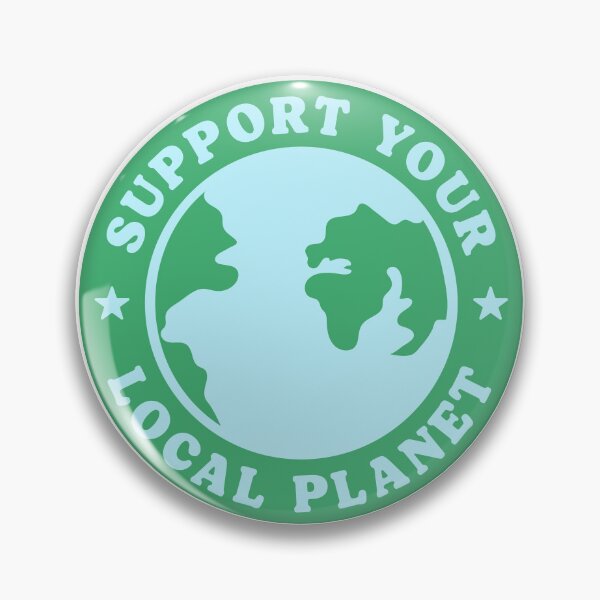 Item preview, Support Your Local Planet - Save The Planet Earth designed and sold by kolshi-shop.