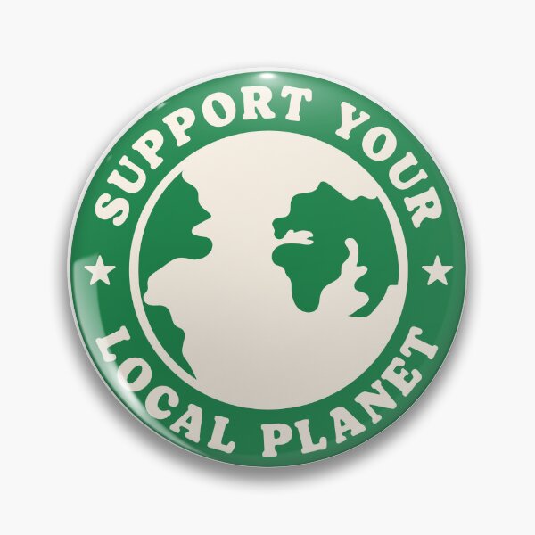 Item preview, Support Your Local Planet - Save The Planet Earth designed and sold by kolshi-shop.