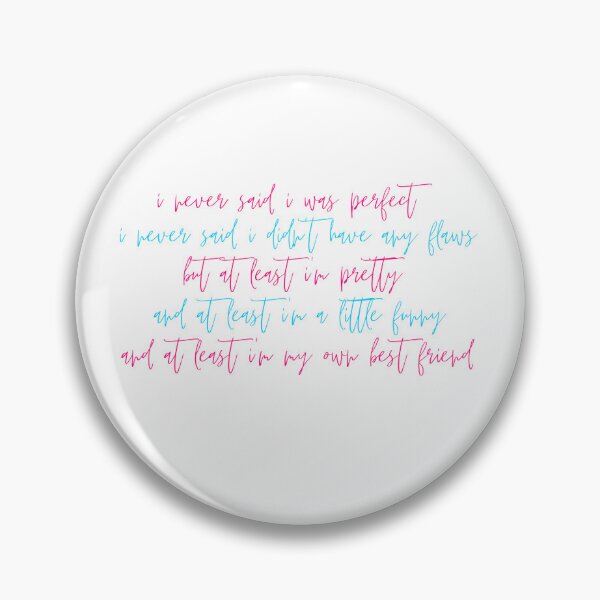 Item preview, i never said i was perfect. i never said i had any flaws. designed and sold by pnkrose.