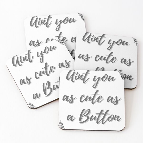 Item preview, Aint you as cute as a Button designed and sold by Country By Blessings.