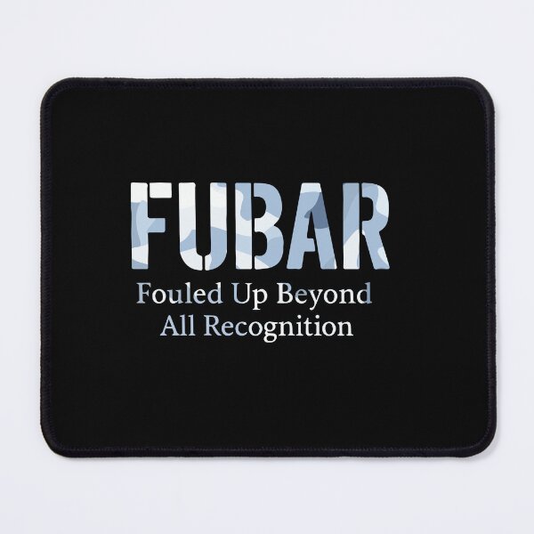 Item preview, FUBAR  designed and sold by Callsign 84.