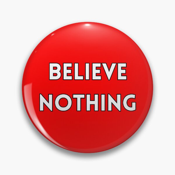 Item preview, Believe Nothing designed and sold by jezt42.