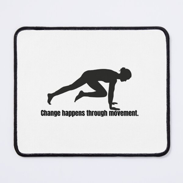 Item preview, Change happens through movement designed and sold by ChiWellness Shop.