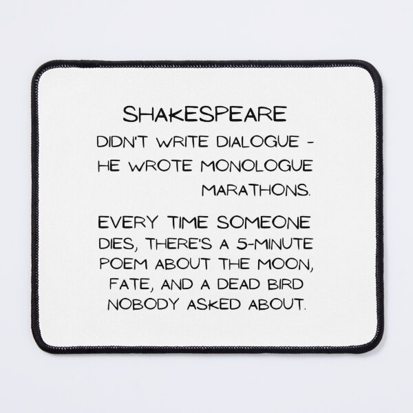 Item preview, More Dramatic than a Shakespeare Monologue designed and sold by ObsidianDaz.