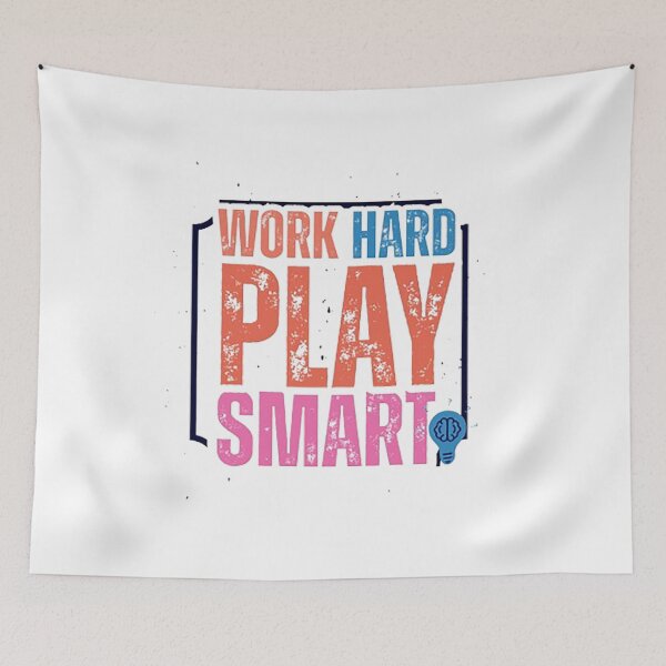 Item preview, Work Hard Play Smart – Balanced Life Motto designed and sold by MR-GOLDEN.